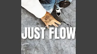 Just Flow (Freestyle)