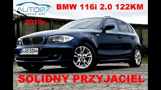 #AUTO27 -SPRZEDANY- TEST- BMW 116i 2.0 BENZYNA 122KM . 2010r. Solidne ASPEKTY.