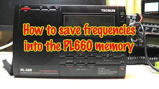 How to save frequencies into the Tecsun PL660 memory