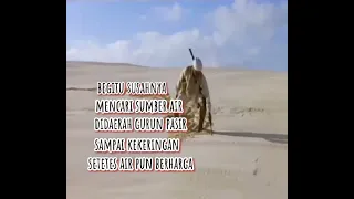 Begitu berharganya satu tetes air didaerah gurun pasir.alur cerita film SAHARA (1995)