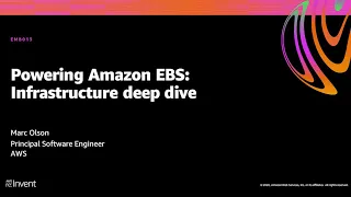 AWS re:Invent 2020: Powering Amazon EBS: Infrastructure deep dive