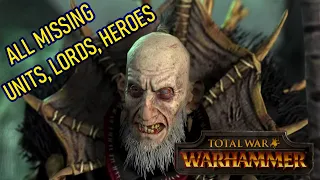 Total War Warhammer - Vampire Counts All Missing Units, Lords and Heroes