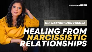 How to Heal After Narcissistic Relationships | Dr. Ramani  Durvasula