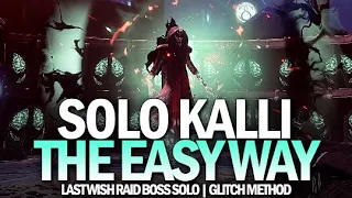 Solo Kalli - The Easy Way (Last Wish Raid Boss) [Destiny 2]