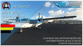 MSFS2020 | Aerosoft Twin Otter Review | Startup procedure | Issues and Bugs | Sound Problems