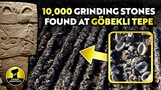 10,000 Grinding Stones Found at Göbekli Tepe: A Centre of Food Processing? | Ancient Architects