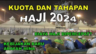 INFO PENTING JAMAAH HAJI!! KUOTA, TAHAPAN, DAN KEBIJAKAN BARU HAJI 2024
