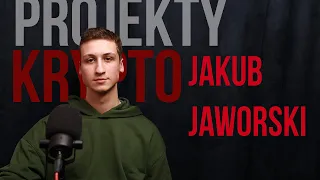 114 - Jakub "Jawor" Jaworski - Projekty, Krypto, Zarządzanie