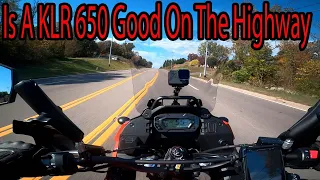 IS A KLR 650 Good On The Highway