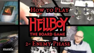 How to Play Hellboy The Board Game - Enemy Phase