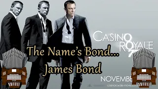 The Name's Bond... James Bond (Casino Royale) Organ Cover [BMC Request]