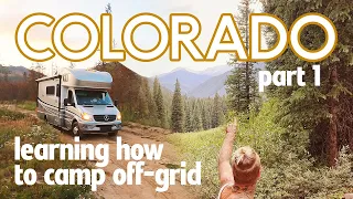 COLORADO Part 1/3 - learning how to camp off-grid in the RV!