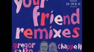 Gregor Salto feat Chappell - Your Friend (Hardwell remix)