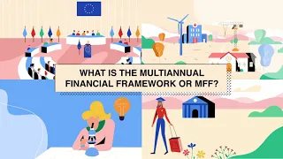 What is the multiannual financial framework or MFF?