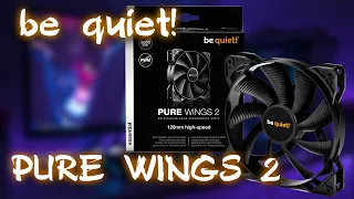 be quiet! PURE WINGS 2 [обзор вентилятора]