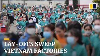 Inflation in the West forces Vietnam factory lay-offs