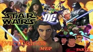 Star Wars × DC: Ultimate MEP - Victorious [OPEN]