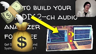 How to build your own 2-channel audio analyzer for FREE [GGwSST1]