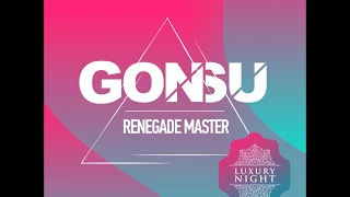 GonSu - Renegade Master Radio Edit