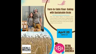 Farm-to-Table Flour: Baking with Sustainable Grain