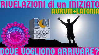 DOVE VOGLIONO ARRIVARE? - RIVELAZIONI di un INIZIATO con AURUM e LATONIA