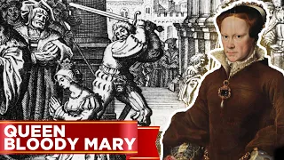 The Untold Story of The Most Evil Queen: Bloody Mary