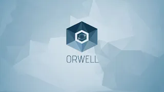 [PC] Orwell: Keeping An Eye On You - Doublethink Ending