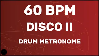 Disco II | Drum Metronome Loop | 60 BPM