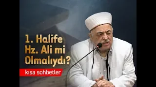 1. Halife Hz. Ali mi Olmalıydı? - Mustafa AKGÜL