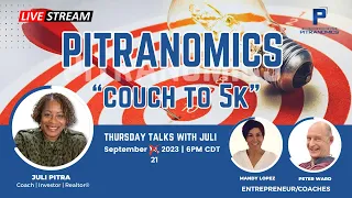 Pitranomics Thursday Talks - How to Eat an Elephant: Using the Couch to 5K Strategy!