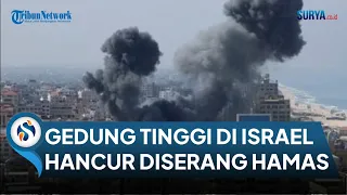 Gedung-Gedung Tinggi di Israel Rata dengan Tanah dalam Hitungan Detik Diserang Hamas