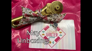 GINGER QUILTER   -May Box-   BATTLE OF THE QUILTING SUBSCRIPTION BOXES - Spring 2023  *SPOILERS*