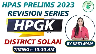 HPAS Prelims 2023 | Revision Series | Himachal GK | District Solan | Civilstap Himachal