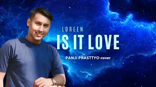 Is It Love - Loreen | Panji #isitlove #loreen #cover