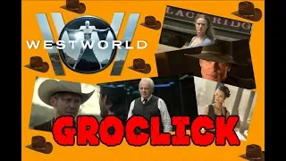 GROCLICK : Westworld