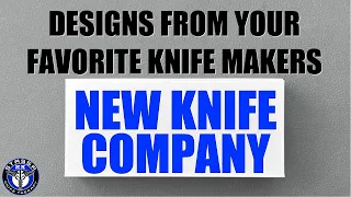 New Knife Company Working with Some of the Best Custom Makers