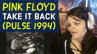 Pink Floyd  -  "Take it Back"  (Pulse 1994)  -  REACTION  -  Pink Floyd week continues!