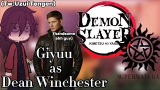 Hashiras react to Giyuu as Dean Winchester [GCRV, KNY/SUPERNATURAL]