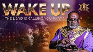 #IUIC | #WAKEUP THE LORD IS CALLING YOU | PART 2