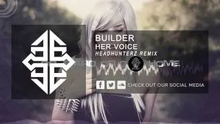 Builder - Her Voice (Headhunterz Remix) [HQ Original] #tbt [2009]