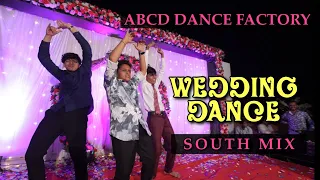 SOUTH MIX WEDDING DANCE  | ABCD DANCE FACTORY | CHOREOGRAPHY | TRENDING SONGS MIX