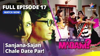 मे आई कम इन मैडम | Sanjana - Sajan Chale Date Par! | May I Come in Madam | Episode - 17