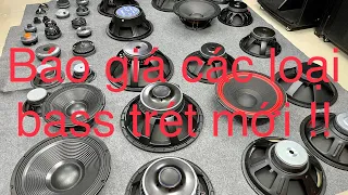 Báo giá các loại bass trét mới nhất cho ae lựa chọn