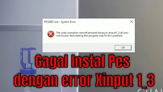 Cara mengatasi error the code execution cannont proceed because xinput 1_3 dll was not found