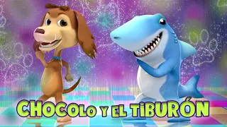 CHOCOLO Y EL TIBURÓN - MI PERRO CHOCOLO - MÚSICA PARA BAILAR