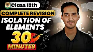 Metallurgy| Class 12 Chemistry| Quick Revision in 30 Minutes |JEE & NEET| CBSE | Sourabh Raina