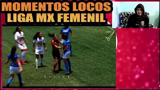 Momentos Locos Futbol Femenino Mexicano. Reacción Liga MX Femenil.