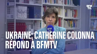Ukraine: l'interview de Catherine Colonna en intégralité