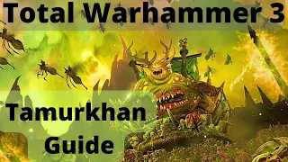 Nurgle Tamurkhan Guide! TW3 Immortal Empires - Nurgle Guides