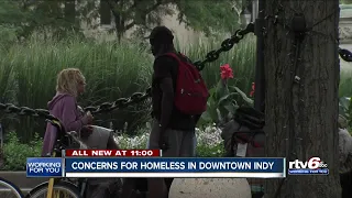 Concerns for homeless in downtown Indy